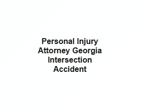 Personal Injury Attorney Georgia Intersection Accident Help