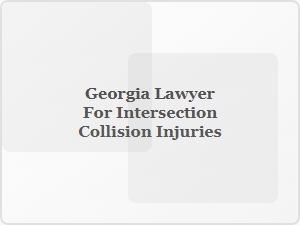 Georgia Lawyer for Intersection Collision Injuries
