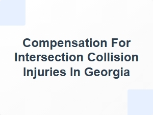 Compensation for Intersection Collision Injuries in Georgia